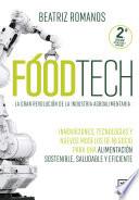 Foodtech. La gran revolución de la industria alimentaria.