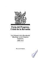 Forja del progreso, Crisol de la revuelta