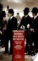 Formación de ingenieros en el México del siglo XIX