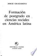Formación de postgrado en ciencias sociales en América Latina
