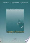 Formación profesional a distancia. Logística comercial. Ciclo formativo de grado superior. Gestión comercial y marketing