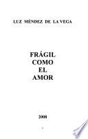Frágil como el amor