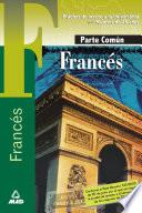 Francés. Prueba Comun. Prueba de Acceso a la Universidad Para Mayores de 25 Años.e-book