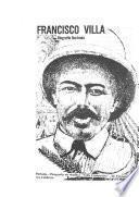 Francisco Villa, biografía ilustrada
