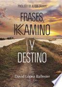 Frases, Kamino y Destino