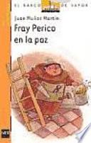 Fray Perico en la paz / Fray Perico in Peace