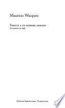 Frente a un hombre armado