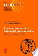 Frères et soeurs dans l’Antiquité gréco-romaine