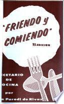 Friendo y comiendo