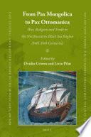 From Pax Mongolica to Pax Ottomanica