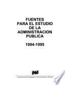 Fuentes para el estudio de la administración pública, 1994-1995