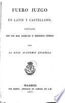 Fuero juzgo en Latin y Castellano