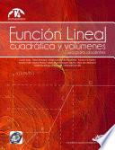 Función lineal, cuadrática y volúmenes. Guía para docentes