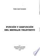Funcíon y disfunción del mensaje televisivo