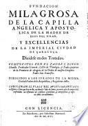 Fundacion milagrosa de la Capilla angelica ... de la Madre de Dios. del Pilar