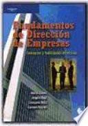 Fundamentos de dirección de empresas. Conceptos y habilidades directivas