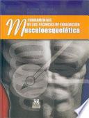 FUNDAMENTOS DE LAS TÉCNICAS DE EVALUACIÓN MUSCULOESQUELÉTICA (Bicolor)
