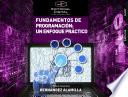 Fundamentos de programación: un enfoque práctico