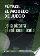 Fútbol el modelo de juego