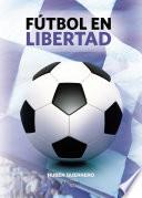 Fútbol en libertad