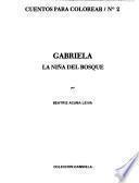 Gabriela, la niña del bosque