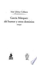 García Márquez, del humor y otros dominios