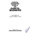 García Márquez habla de García Márquez