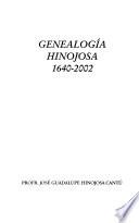 Genealogía Hinojosa, 1640-2002