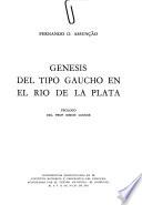 Génesis del tipo gaucho en el Río de la Plata