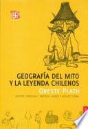 Geografía del Mito y la Leyenda Chilenos