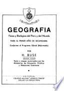 Geografía física y biológica del Perú y del mundo para el primer año de secundaria