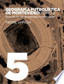 Libro Geografía futbolística de Montevideo. Tomo 2