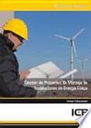 Gestión de proyectos de montaje de instalaciones de energía eólica