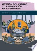 Gestión del cambio y la innovación en la empresa