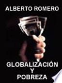 Globalizacion Y Pobreza