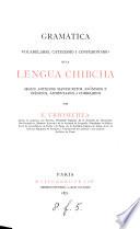 Gramática, vocabulario, catecismo i confesionario de la lengua chibcha