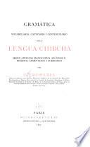 Gramatica, vocabulario, catecismo i confesionario de la lengua chibcha segun antiguos manuscritos