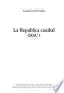Grau: La república canibal