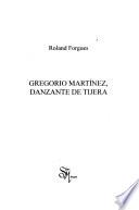 Gregorio Martínez, danzante de tijera