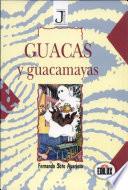 Guacas y guacamayas