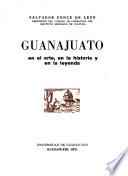 Guanajuato en el arte, en la historia y en la leyenda