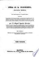 Guerra de la Independencia. Narracion histórica de los acontecimientos de aquella época ... Obra pintoresca, etc