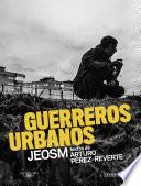 Guerreros urbanos