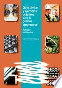 Guía básica y ejercicios prácticos para la gestión empresarial.