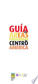 Guía de áreas protegidas de Centroamérica
