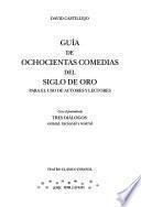 Guía de ochocientas comedias del Siglo de Oro