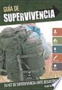 Guía de supervivencia : Supervivencia ante desastres