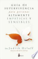 Guia de Superviviencia Para Personas Altamente Empaticas y Sensibles
