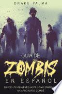 Guía de Zombis en Español