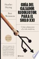 Guía del cazador-recolector para el siglo XXI (Edición mexicana)